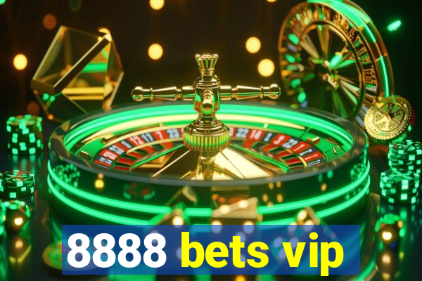 8888 bets vip