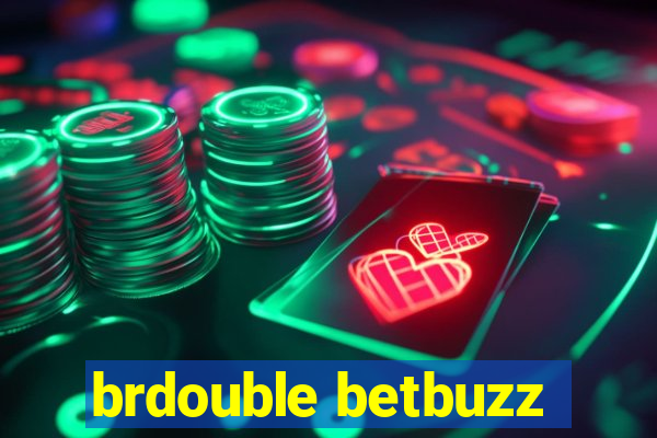 brdouble betbuzz