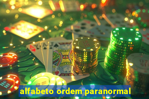 alfabeto ordem paranormal
