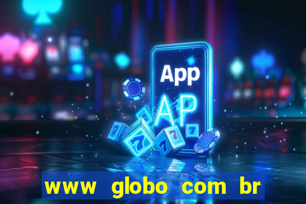 www globo com br absolutamente noticias