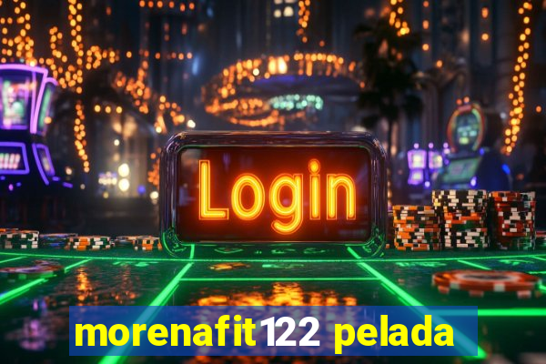 morenafit122 pelada