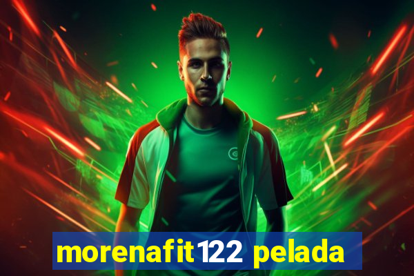 morenafit122 pelada