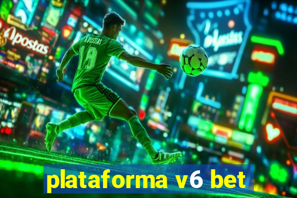 plataforma v6 bet