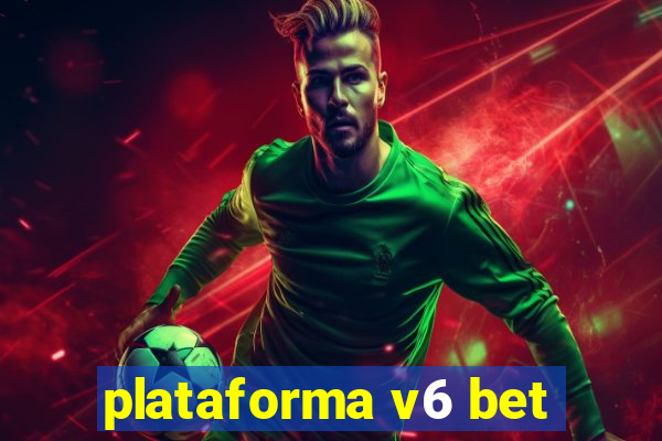 plataforma v6 bet