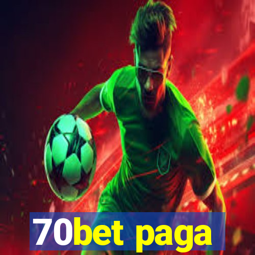 70bet paga