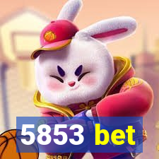 5853 bet
