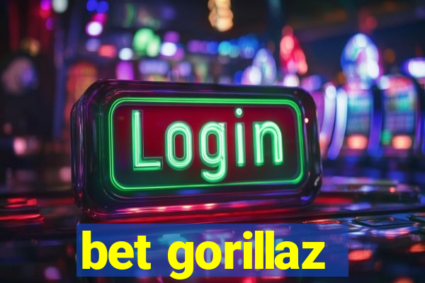 bet gorillaz
