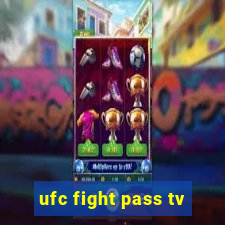 ufc fight pass tv