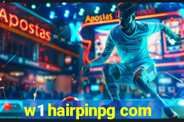 w1 hairpinpg com