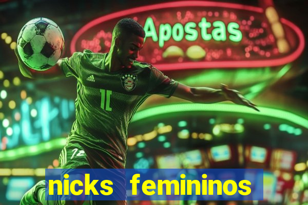 nicks femininos para jogos