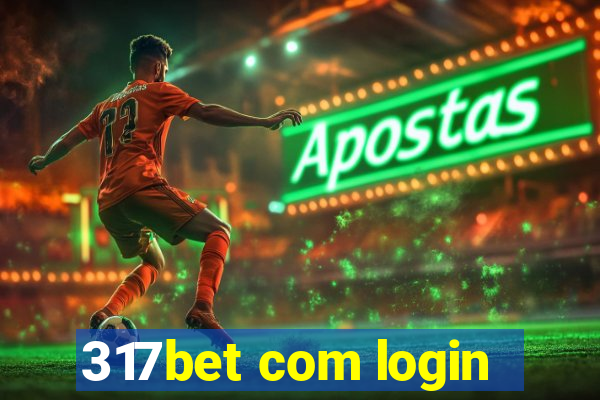 317bet com login