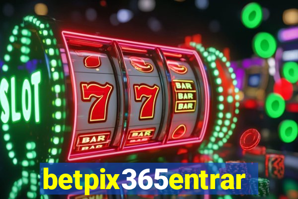 betpix365entrar