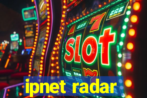 ipnet radar