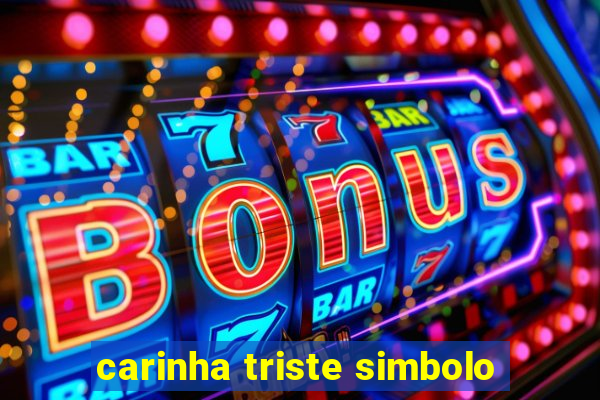 carinha triste simbolo