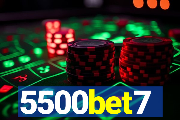 5500bet7