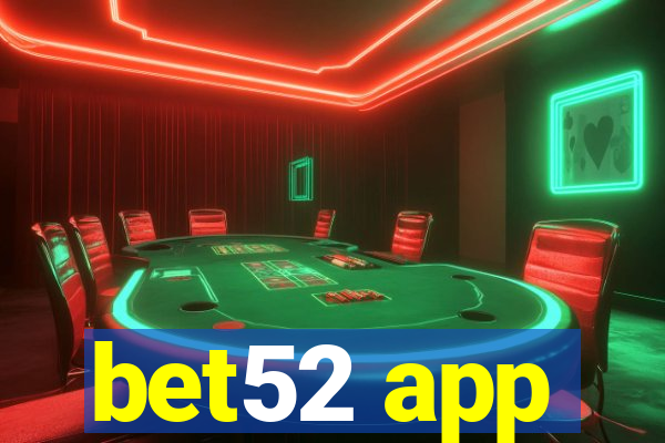 bet52 app