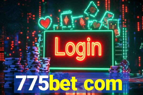 775bet com