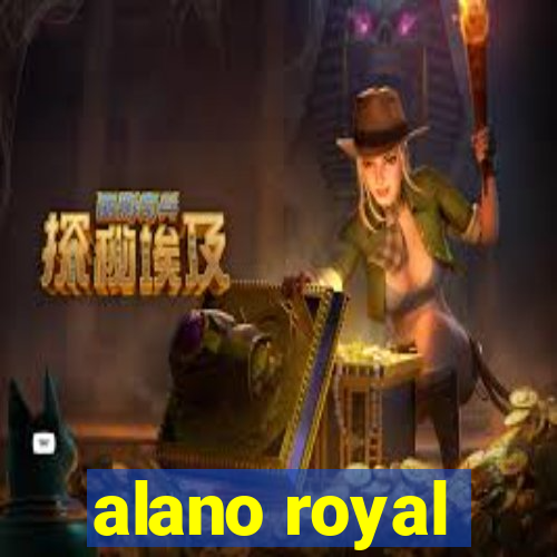 alano royal