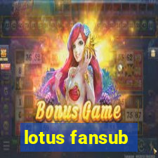 lotus fansub