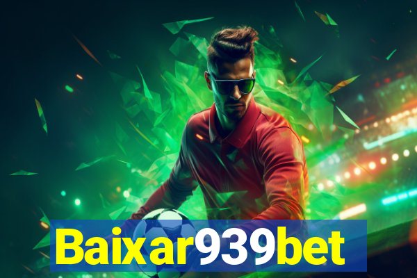 Baixar939bet