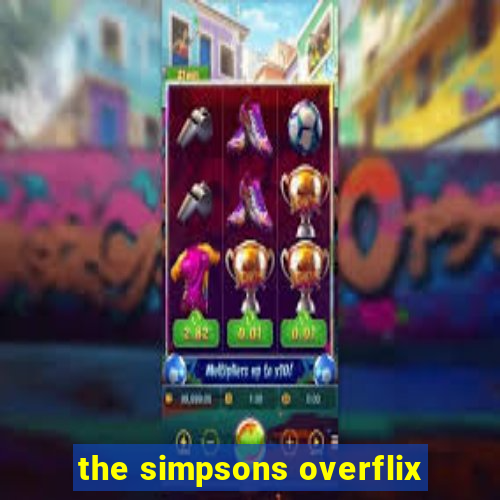 the simpsons overflix