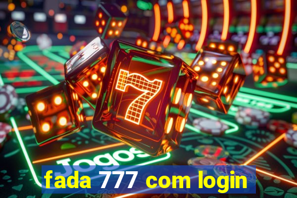 fada 777 com login