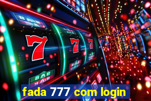 fada 777 com login