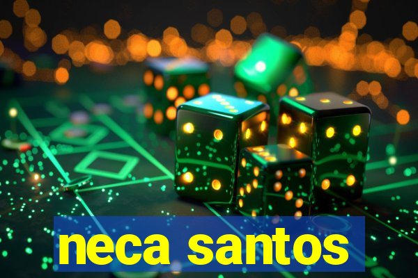 neca santos