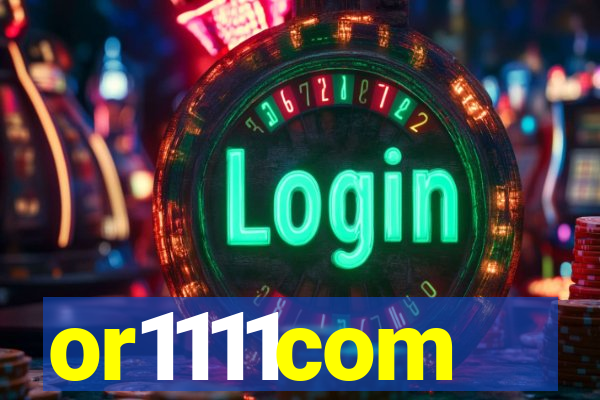 or1111com