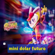 mini dolar futuro