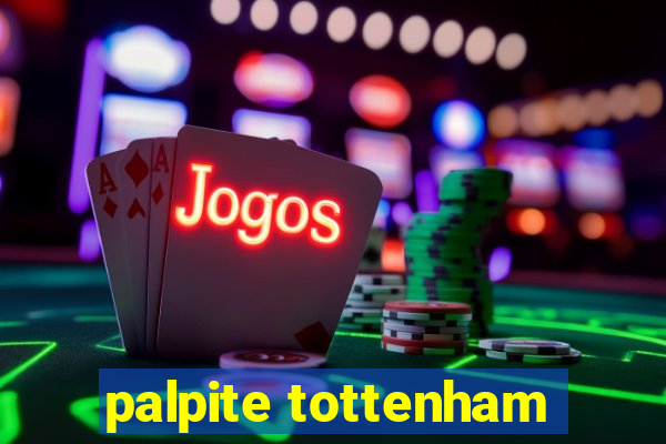 palpite tottenham