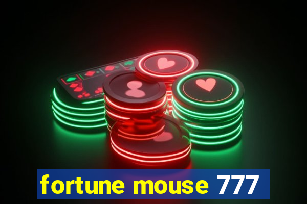 fortune mouse 777