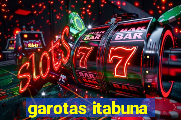 garotas itabuna