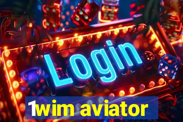 1wim aviator