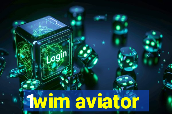 1wim aviator