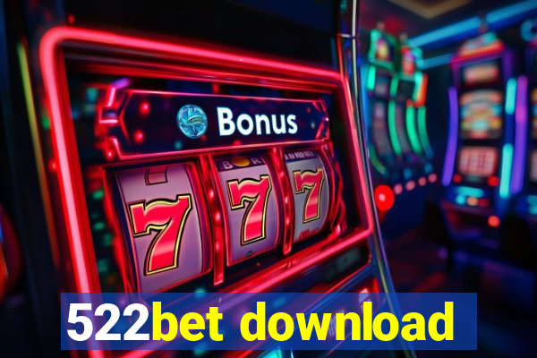 522bet download