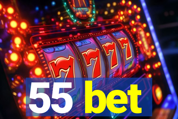 55 bet