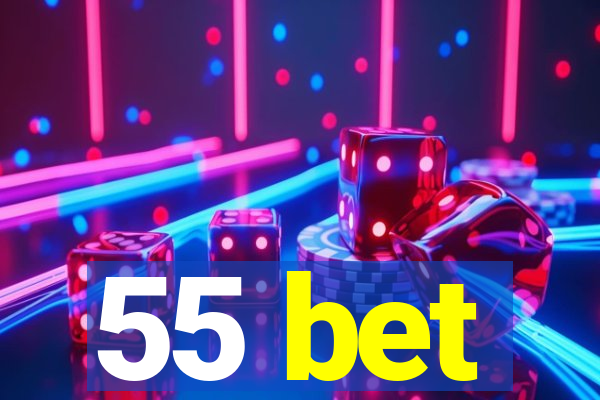 55 bet