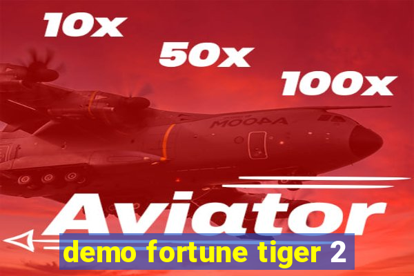 demo fortune tiger 2