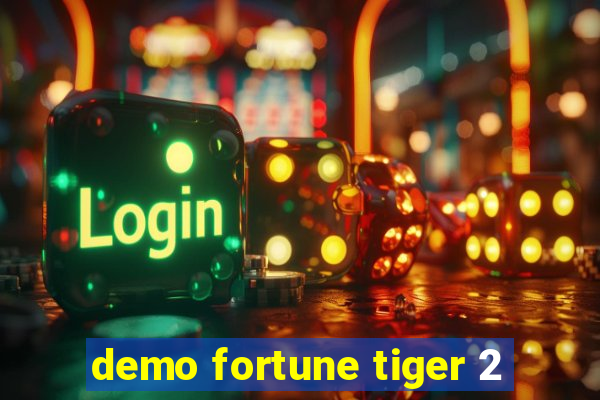 demo fortune tiger 2
