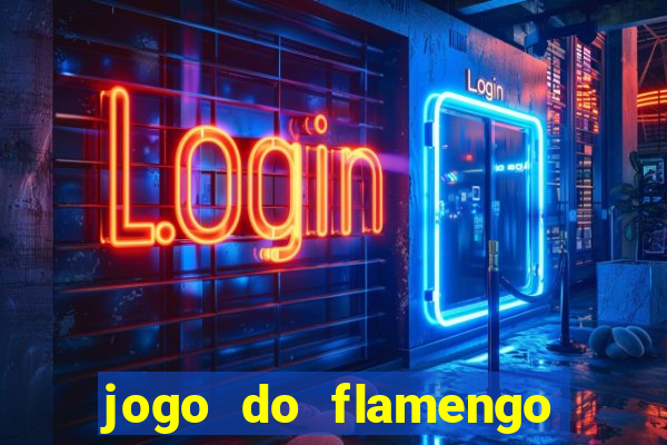 jogo do flamengo ao vivo multicanais