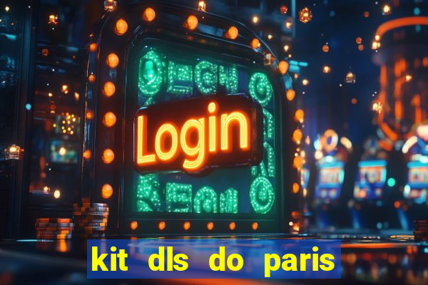 kit dls do paris saint germain