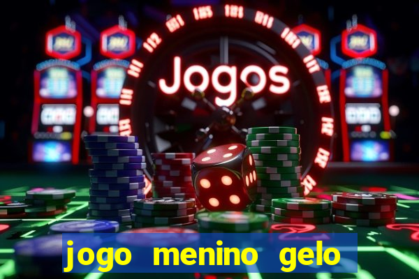 jogo menino gelo menina lava