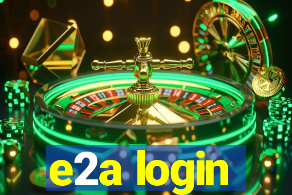 e2a login