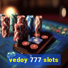 vedoy 777 slots
