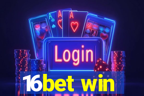 16bet win