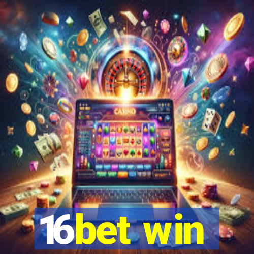 16bet win