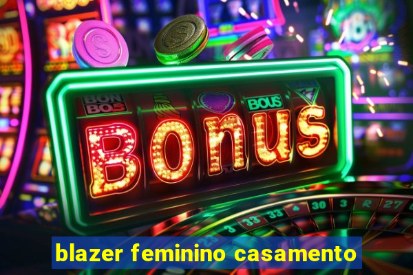 blazer feminino casamento