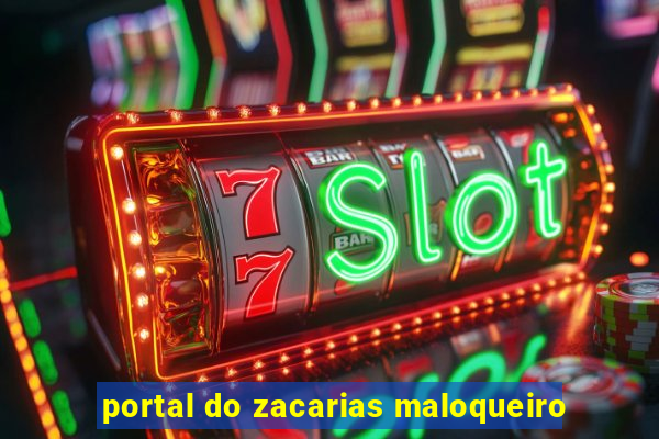 portal do zacarias maloqueiro