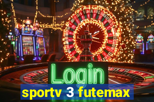 sportv 3 futemax